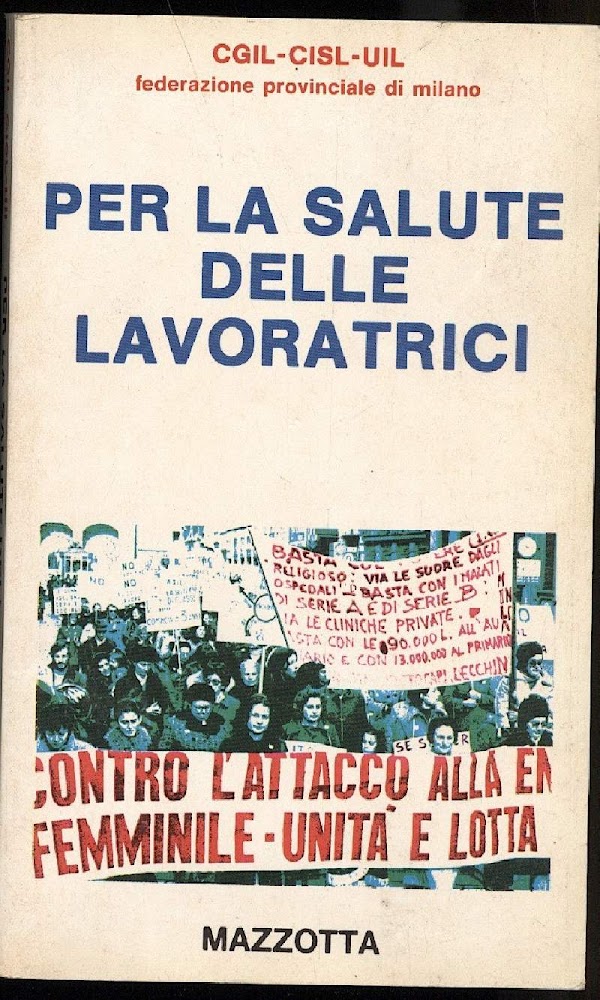 PER LA SALUTE DELLE LAVORATRICI (1977)