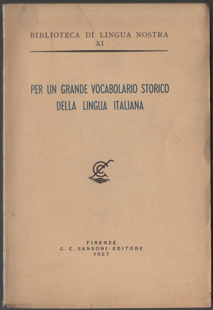 PER UN GRANDE VOCABOLARIO STORICO DELLA LINGUA ITALIANA (1957)