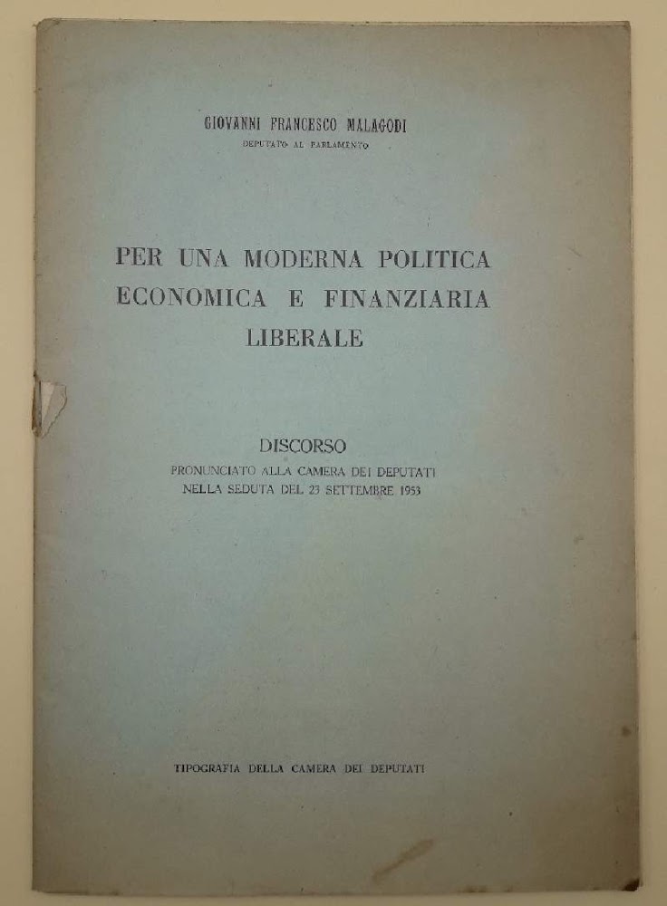 PER UNA MODERNA POLITICA ECONOMICA E FINANZIARIA LIBERALE( 1953)