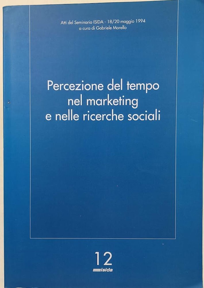 PERCEZIONE DEL TEMPO NEL MARKETING E NELLE RICERCHE SOCIALI(1994)