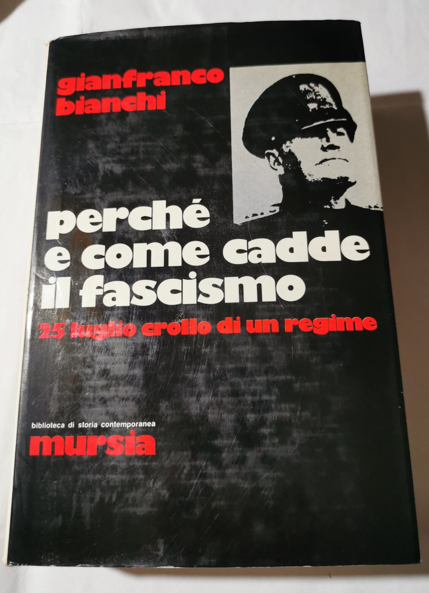 Perche' e come cadde il fascismo - 25 luglio crollo …
