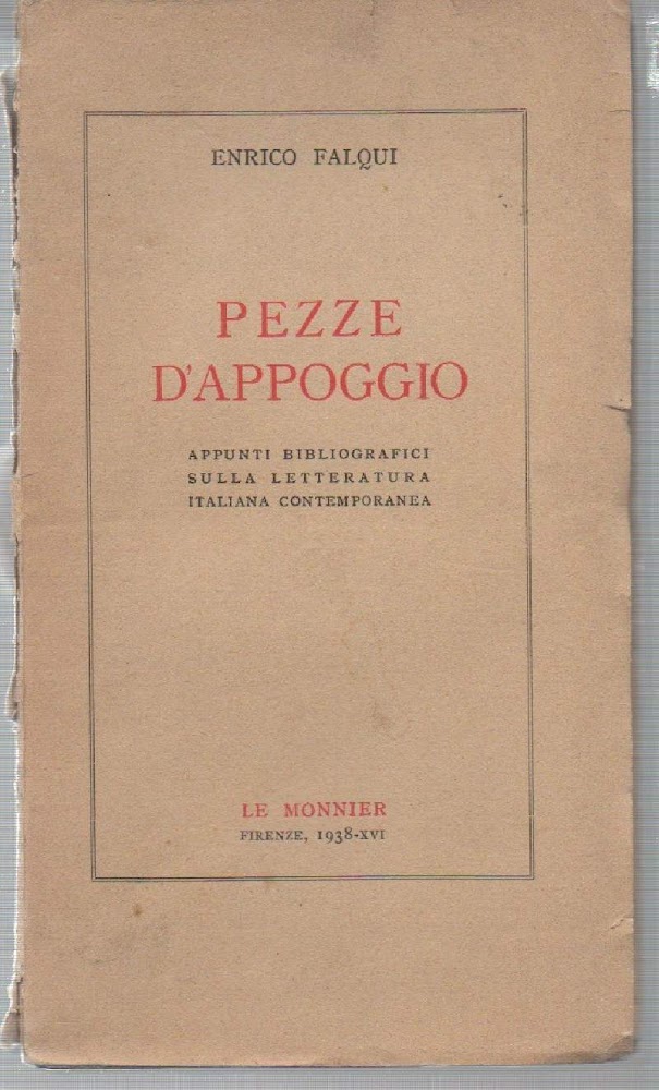 PEZZE D'APPOGGIO -Appunti bibliografici sulla letteratura italiana contemporanea (1938)