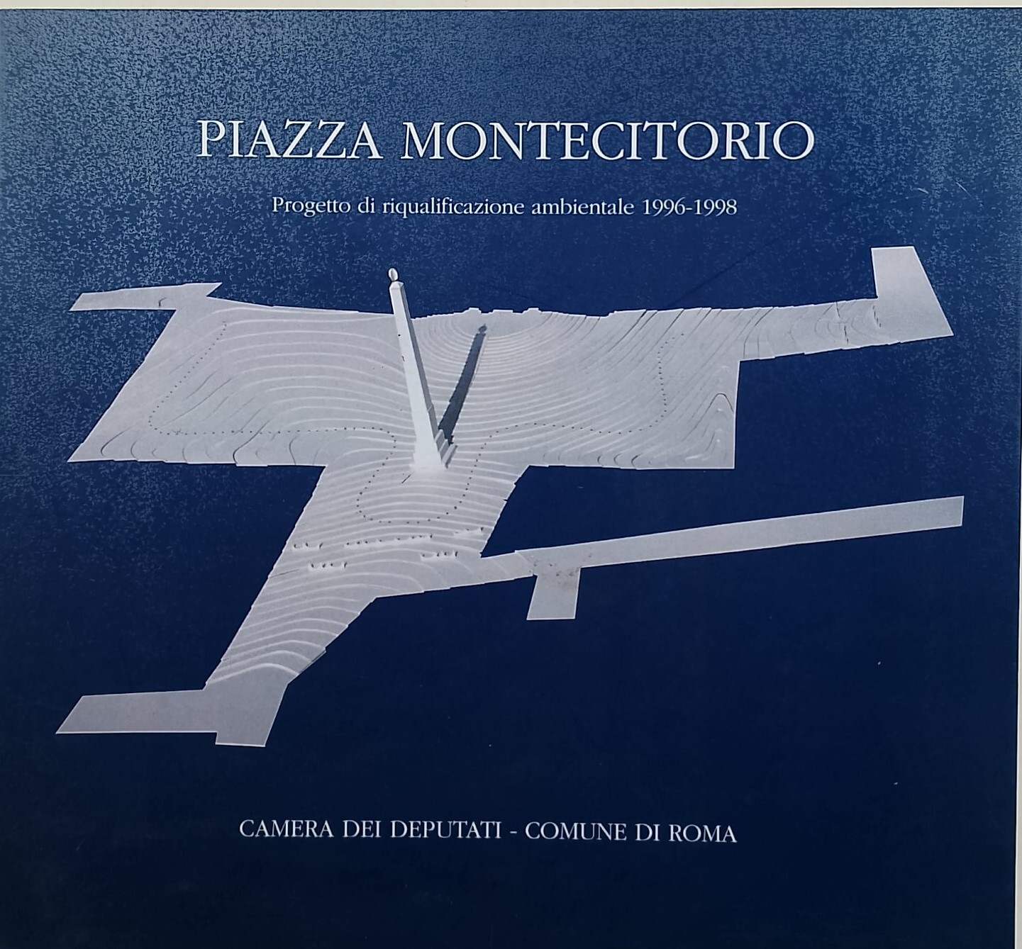 Piazza Montecitorio-Progetto di riqualificazione ambientale 1996-1998