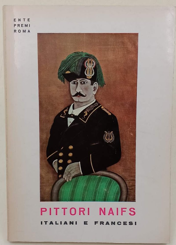 PITTORI NAIFS ITALIANI E FRANCESI( 1964)