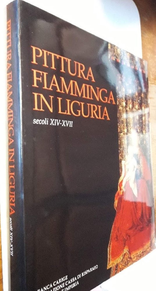 PITTURA FIAMMINGA IN LIGURIA SECOLI XIV-XCII(1997)