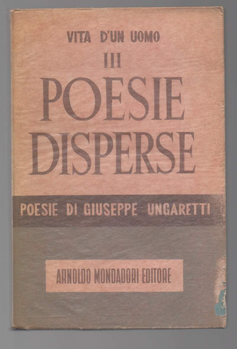 POESIE DISPERSE Vita di un uomo III (1945)