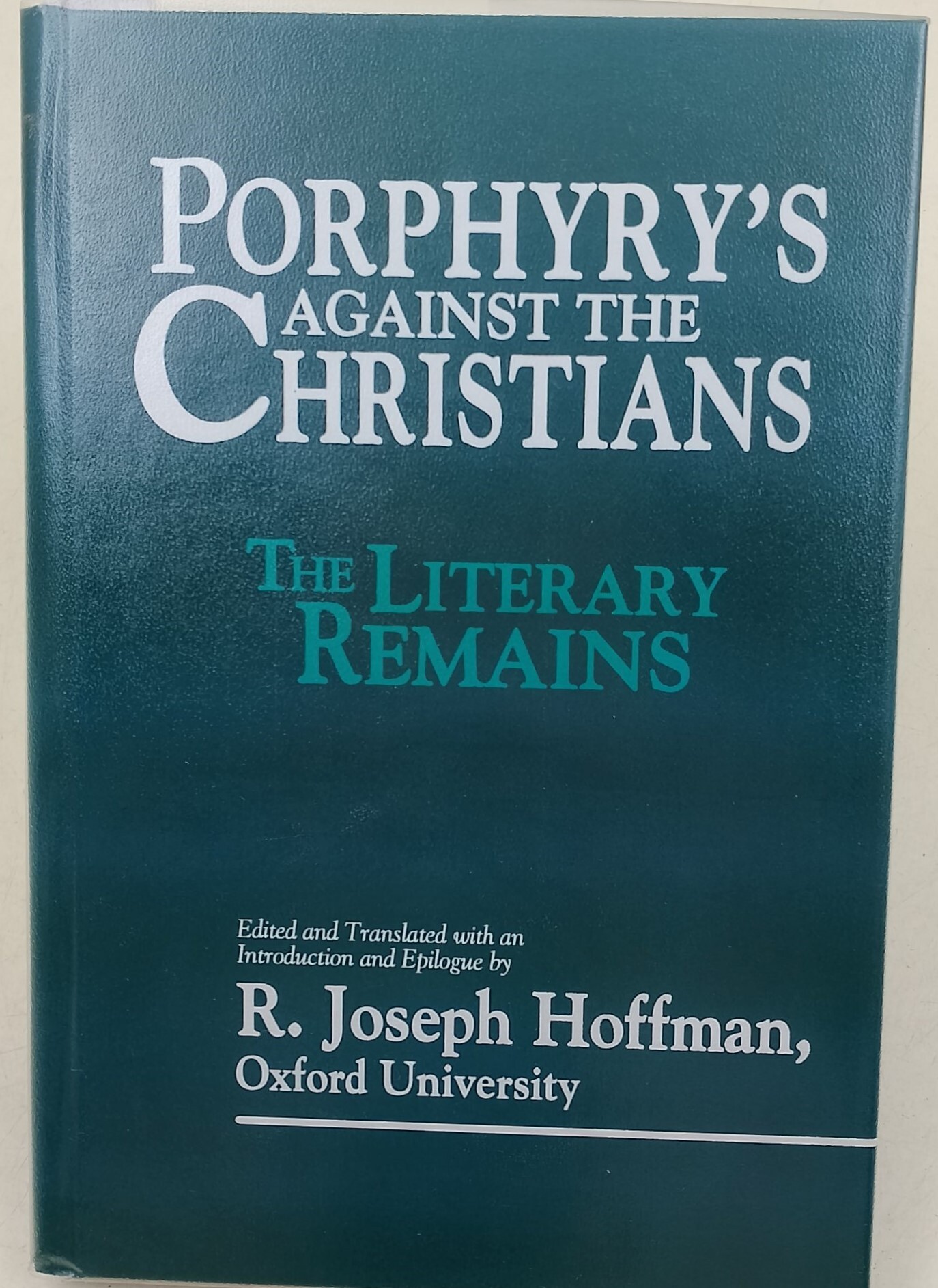 Porphyry's against Christians-The literary remains