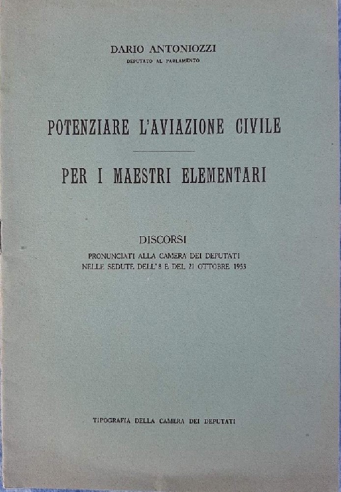 POTENZIARE L'AVIAZIONE CIVILE-PER I MAESTRI ELEMENTARI( 1953)
