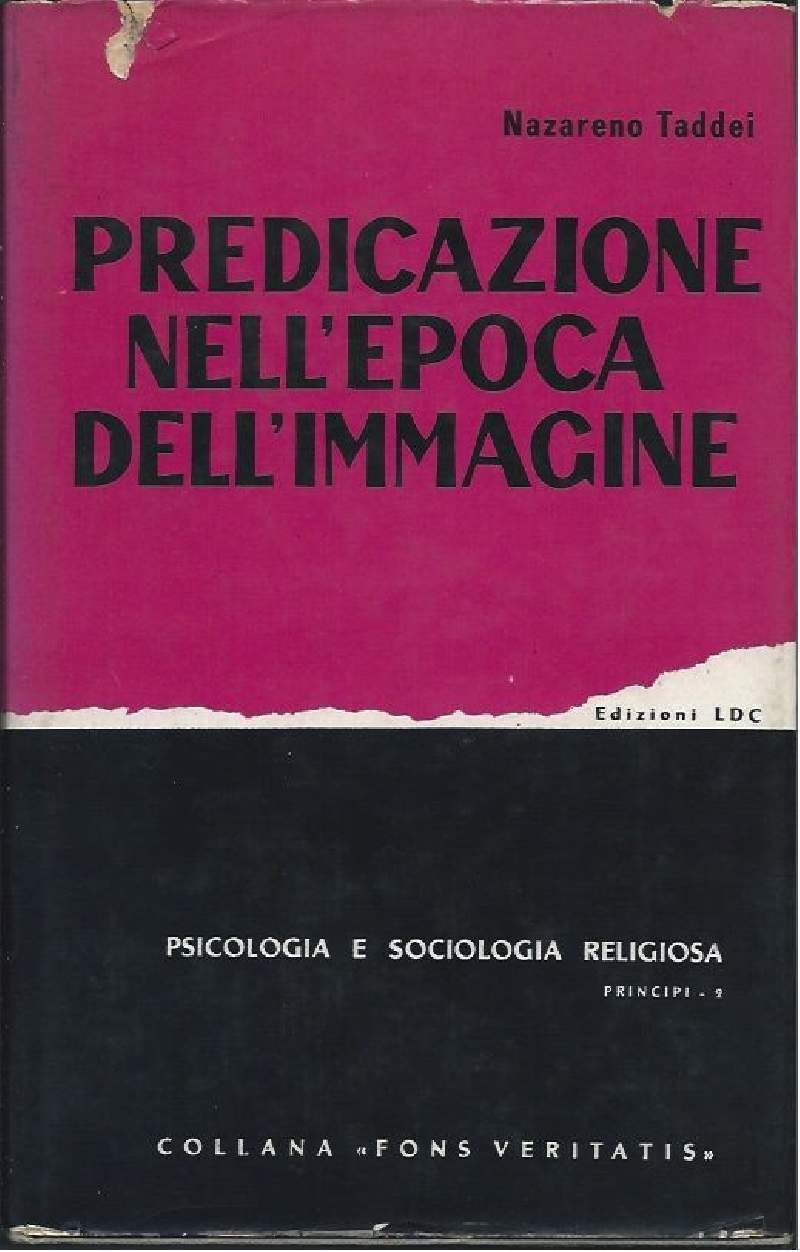 PREDICAZIONE NELL'EPOCA DELL'IMMAGINE