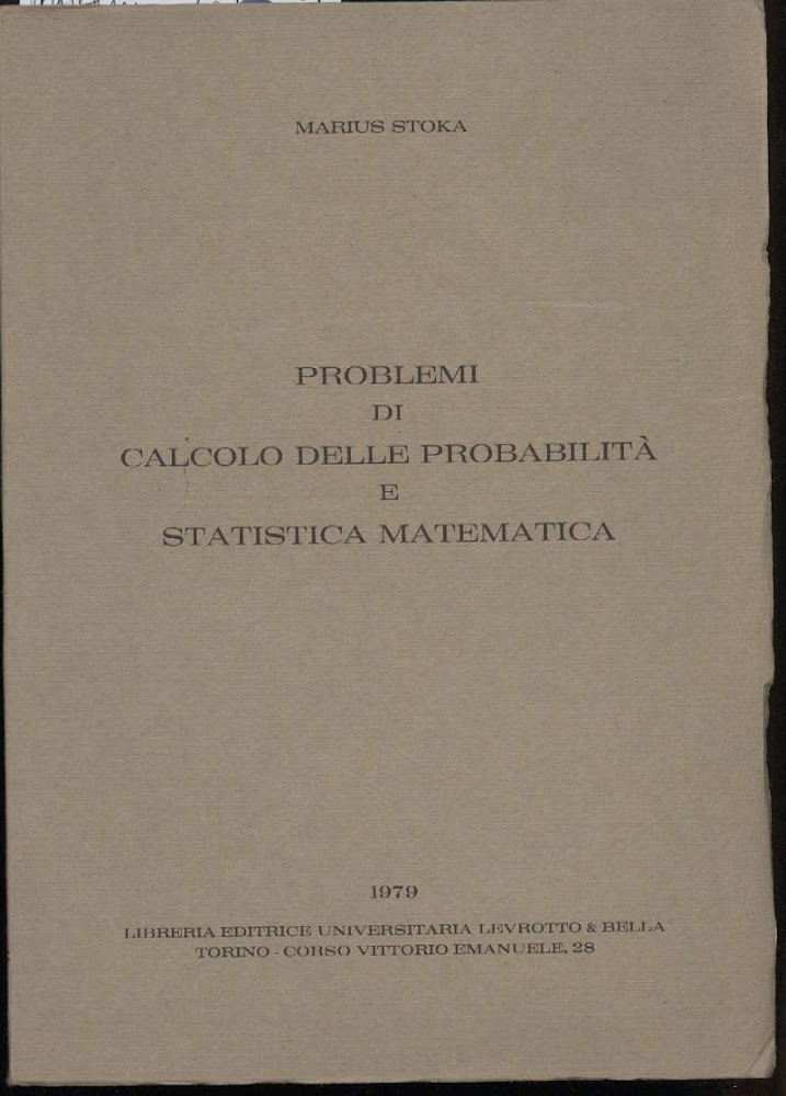 PROBLEMI DI CALCOLO DELLE PROBABILITA' E STATISTICA MATEMATICA