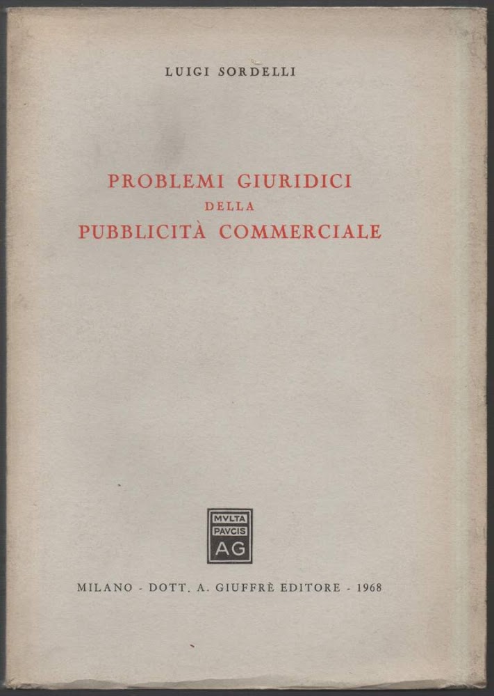 PROBLEMI GIURIDICI DELLA PUBBLICITA' COMMERCIALE (1968)