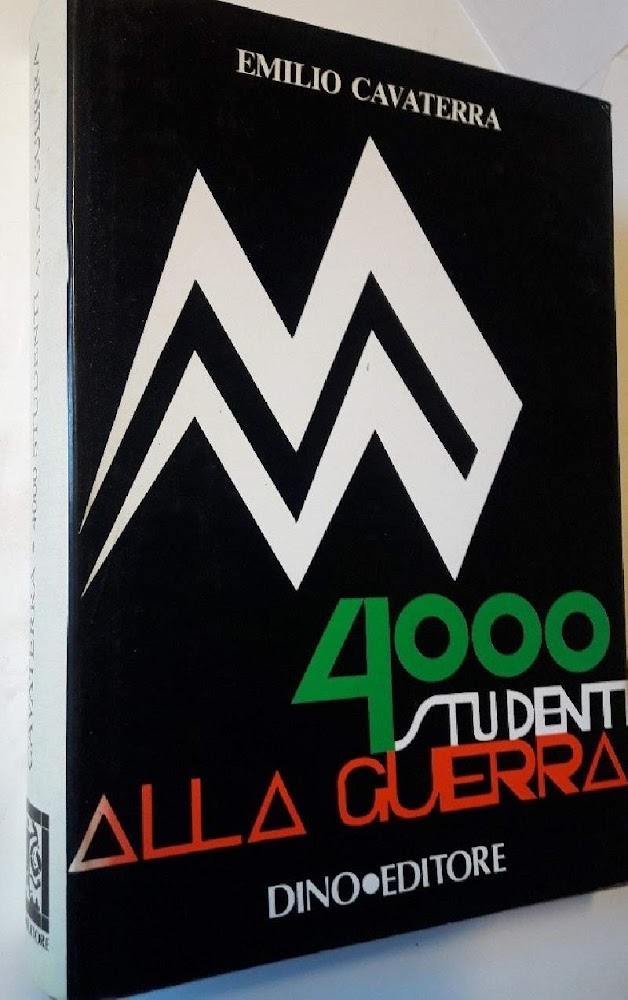 QUATTROMILA STUDENTI ALLA GUERRA-STORIA DELLE SCUOLE ALLIEVI UFFICIALI DELLA G.N.R. …