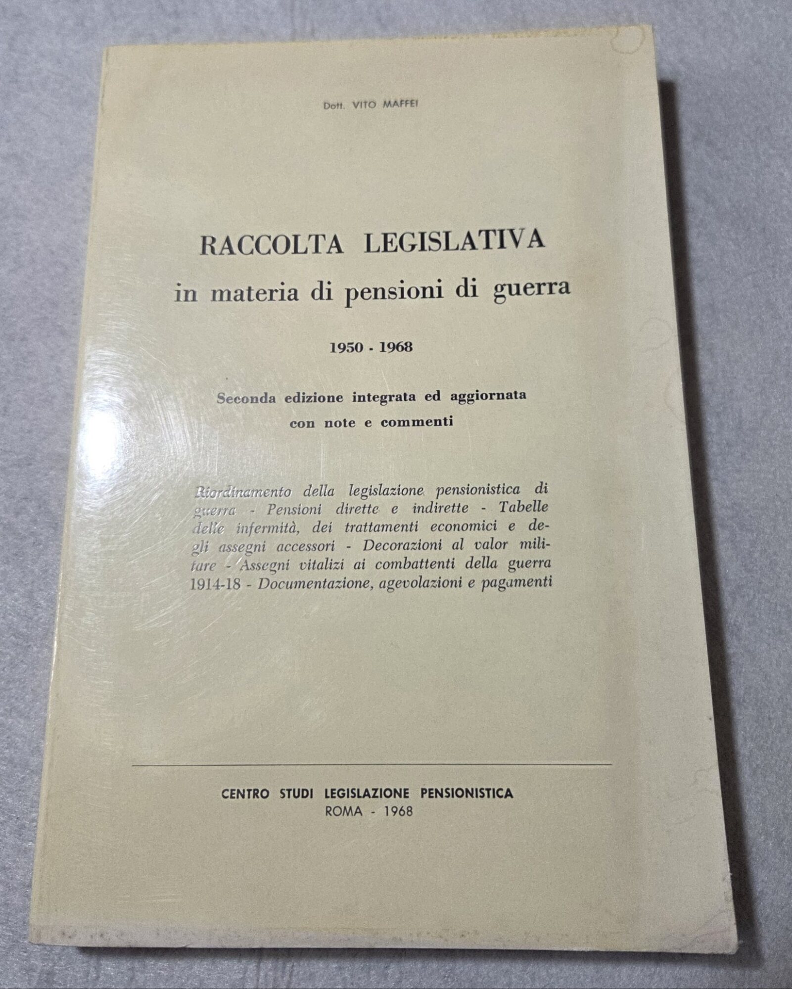 Raccolta legislativa in materia di pensioni di guerra 1950-1968