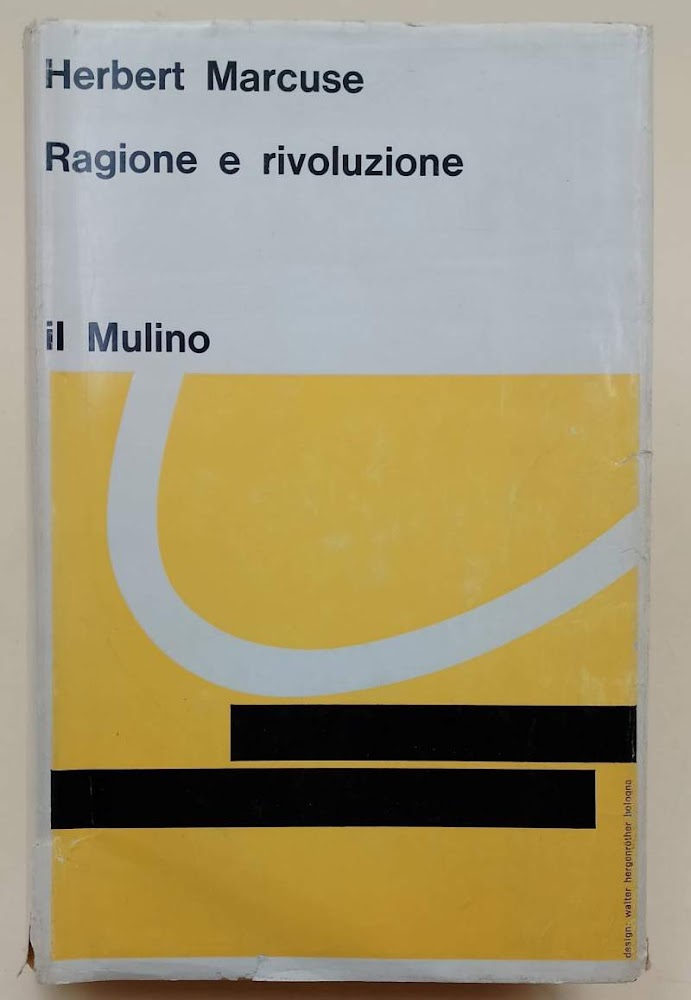 RAGIONE E RIVOLUZIONE-HEGEL E IL SORGERE DELLA "TEORIA SOCIALE"(1968)