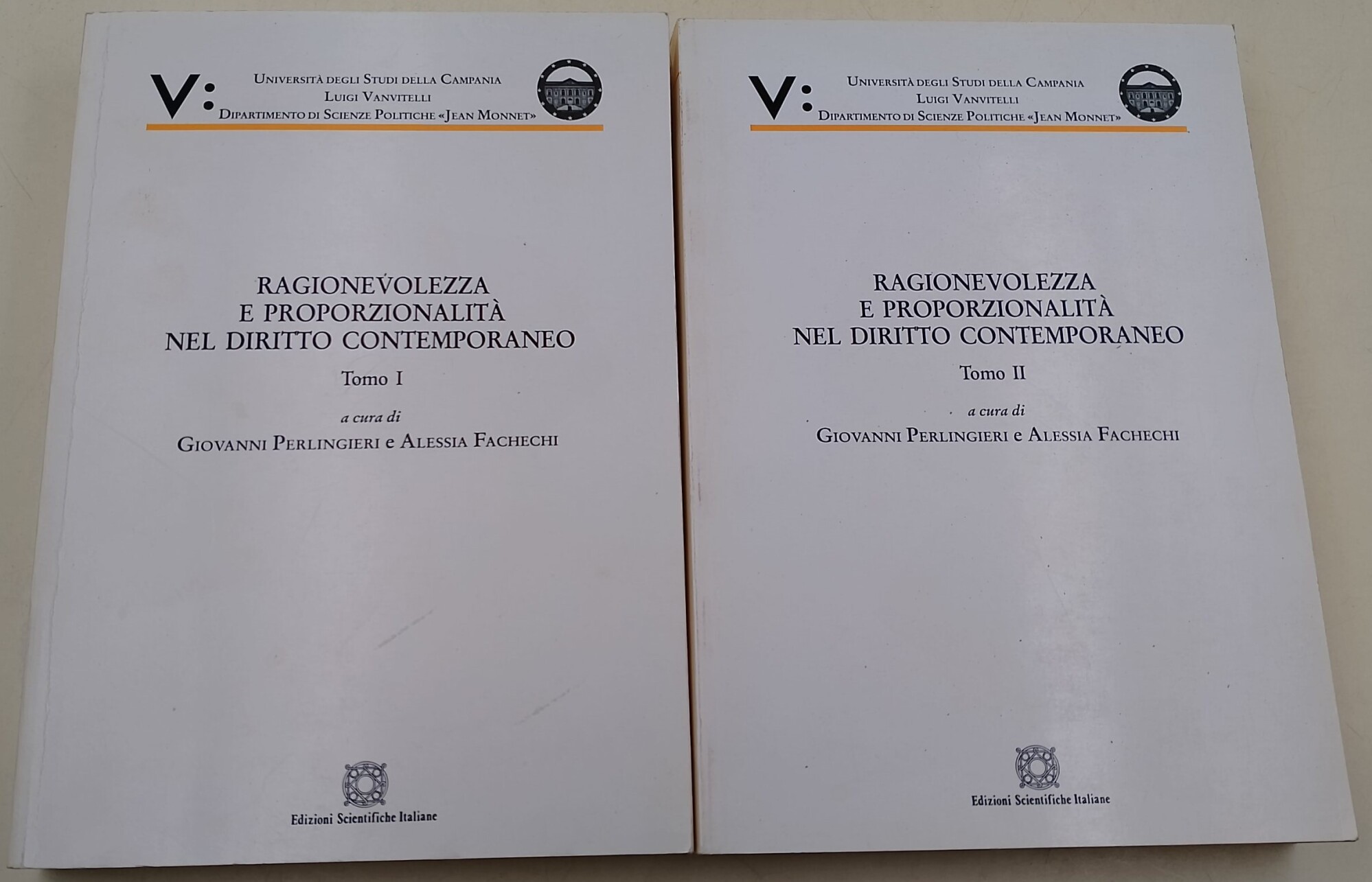 Ragionevolezza e proporzionalità nel diritto contemporaneo- Tomi I e II