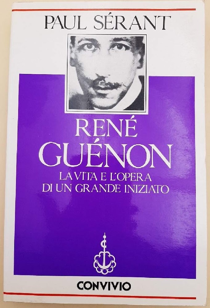 RENE GUENON-LA VITA E LE OPERE DI UN GRANDE INIZIATO(1990)
