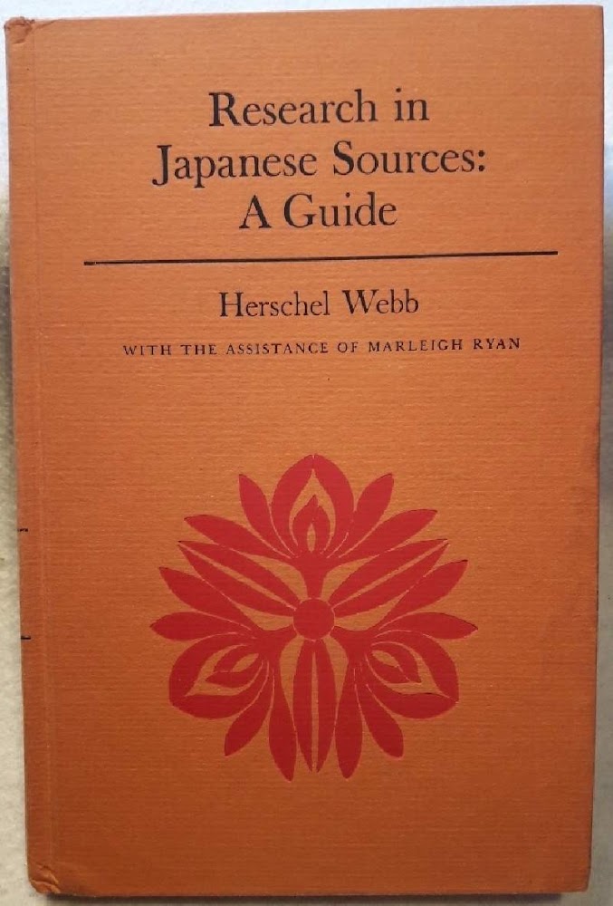 RESEARCH IN JAPANESE SOURCES: A GUIDE(1965)