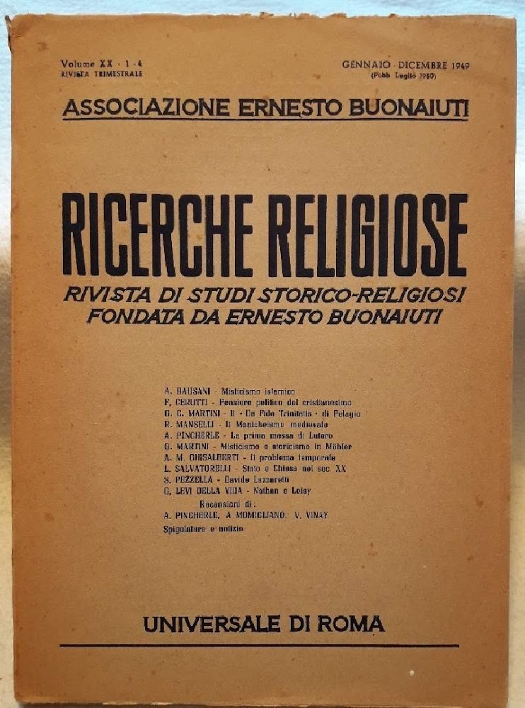 RICERCHE RELIGIOSE-RIVISTA DI STUDI STORICO.RELIGIOSI .VOL. XX- GEN-DIC 1949(LUGLIO 1950)