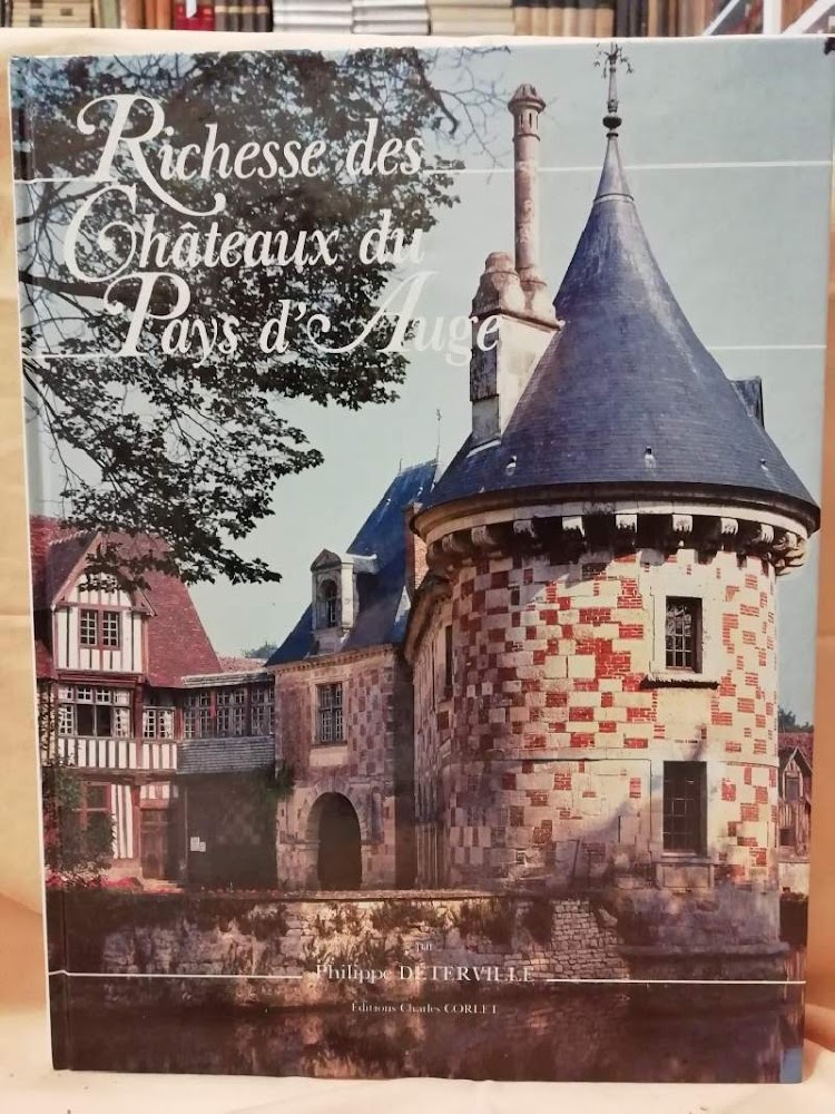 RICHESSE DE CHATEAUX DU PAYS D'AUGE (1989)