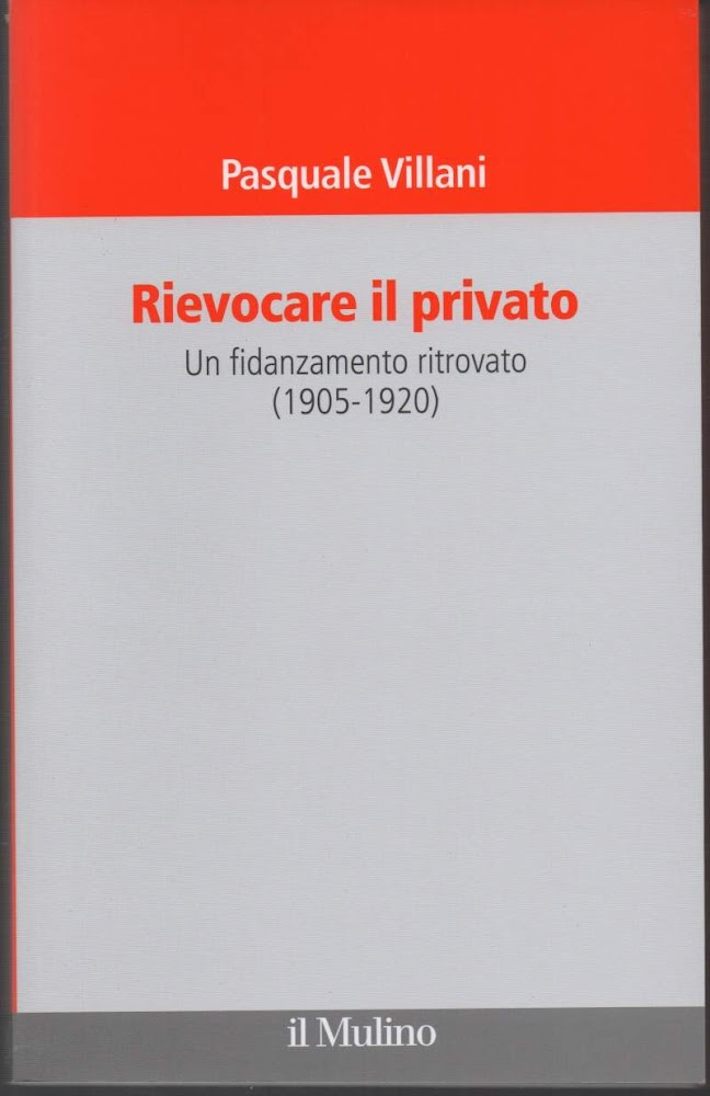 RIEVOCARE IL PRIVATO-Un fidanzamento ritrovato (1905-1920) (2009)