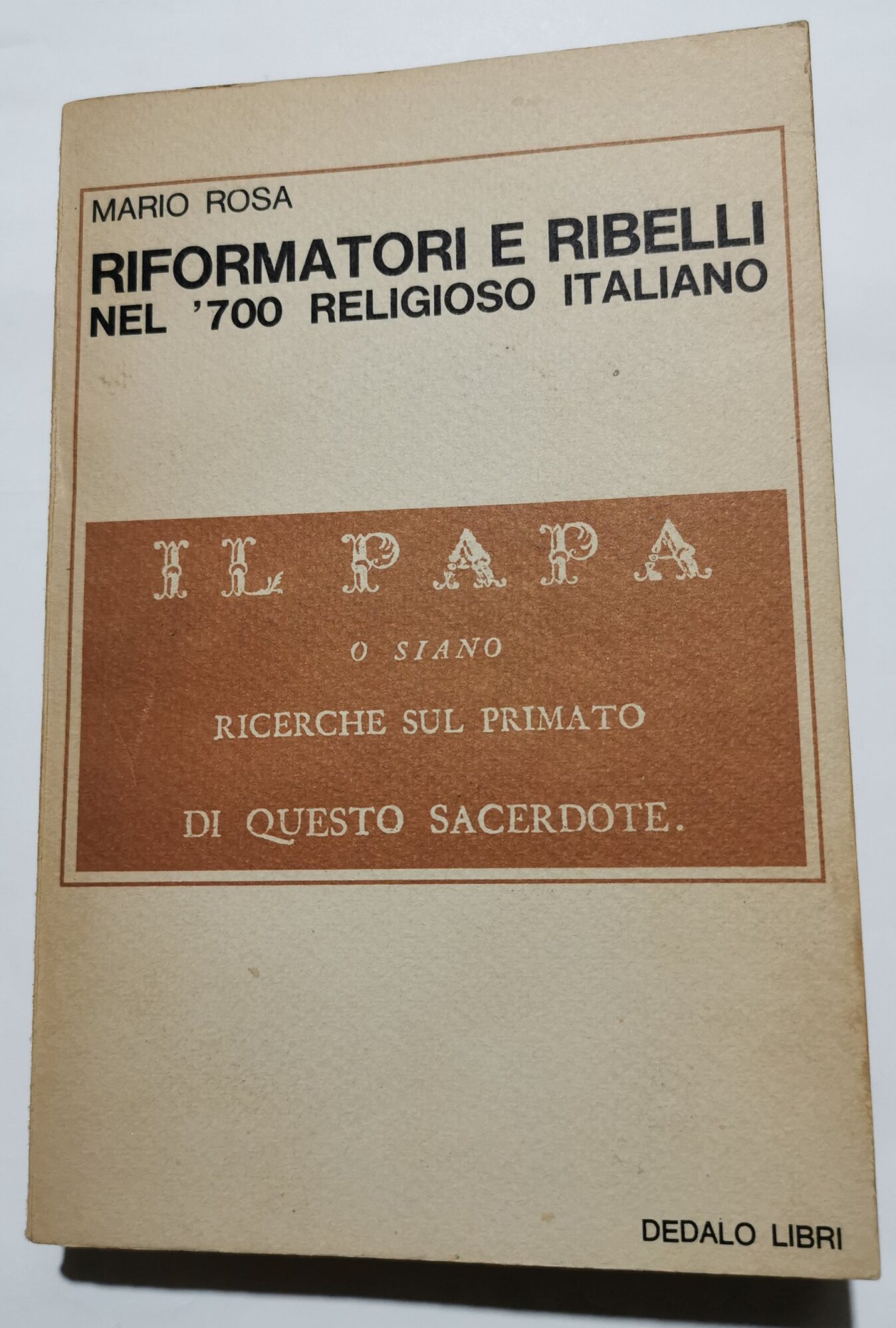 Riformatori e ribelli nel '700 religioso italiano