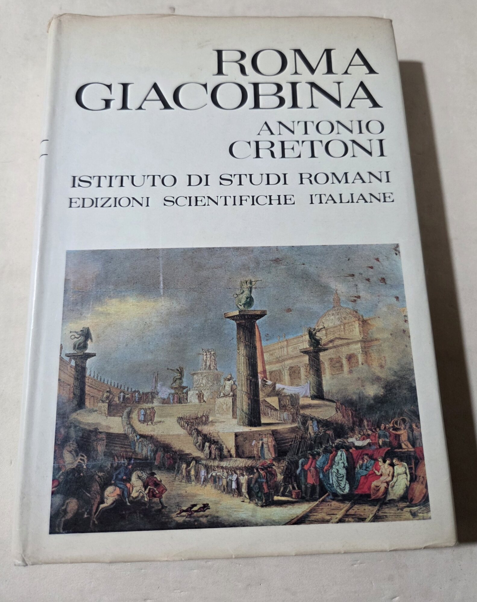 Roma giacobina - Storia della Repubblica Romana del 1798/99