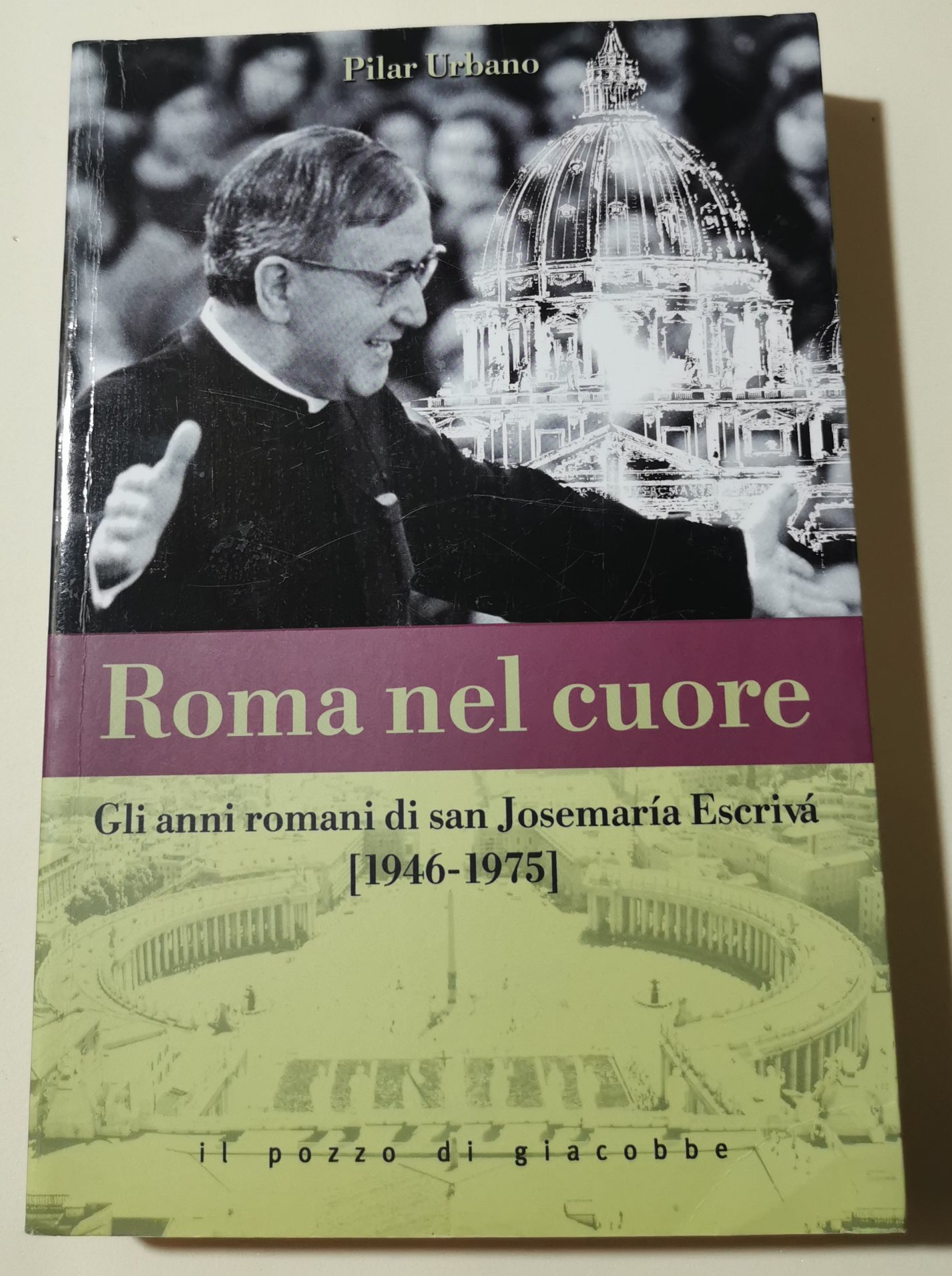Roma nel cuore. Gli anni romani di san Josemaria Escrivà …