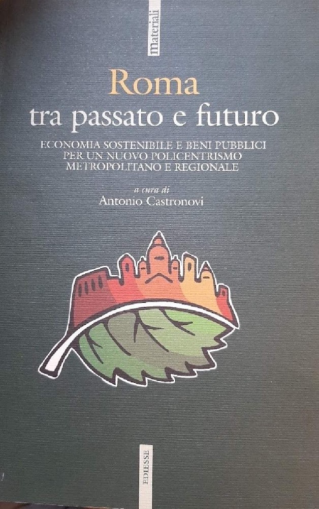 ROMA TRA PASSATO E FUTURO( 2010)