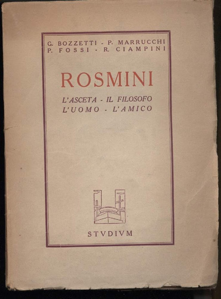 ROSMINI-L'asceta-Il filosofo-L'uomo-L'amico
