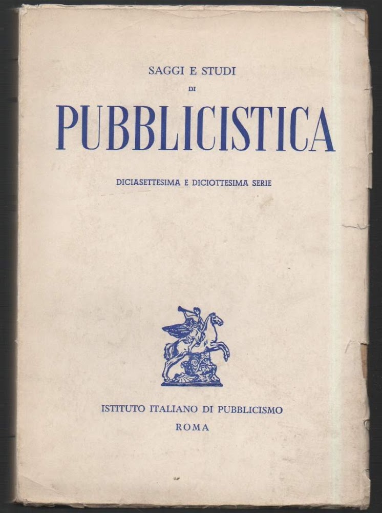 SAGGI E STUDI DI PUBBLICISTICA - DICASSETTESIMA E DICIOTTESIMA SERIE …