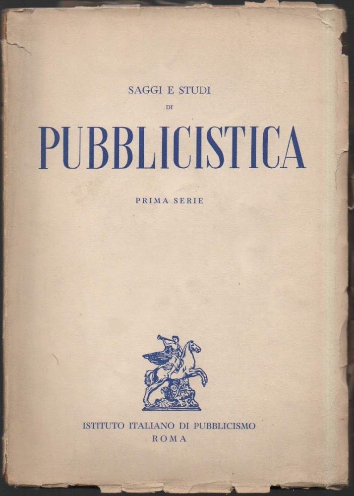 SAGGI E STUDI DI PUBBLICISTICA - PRIMA SERIE (1953)