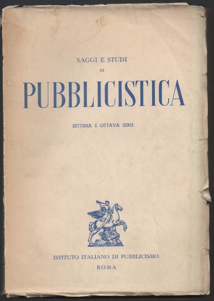 SAGGI E STUDI DI PUBBLICISTICA - SETTIMA E OTTAVA SERIE …