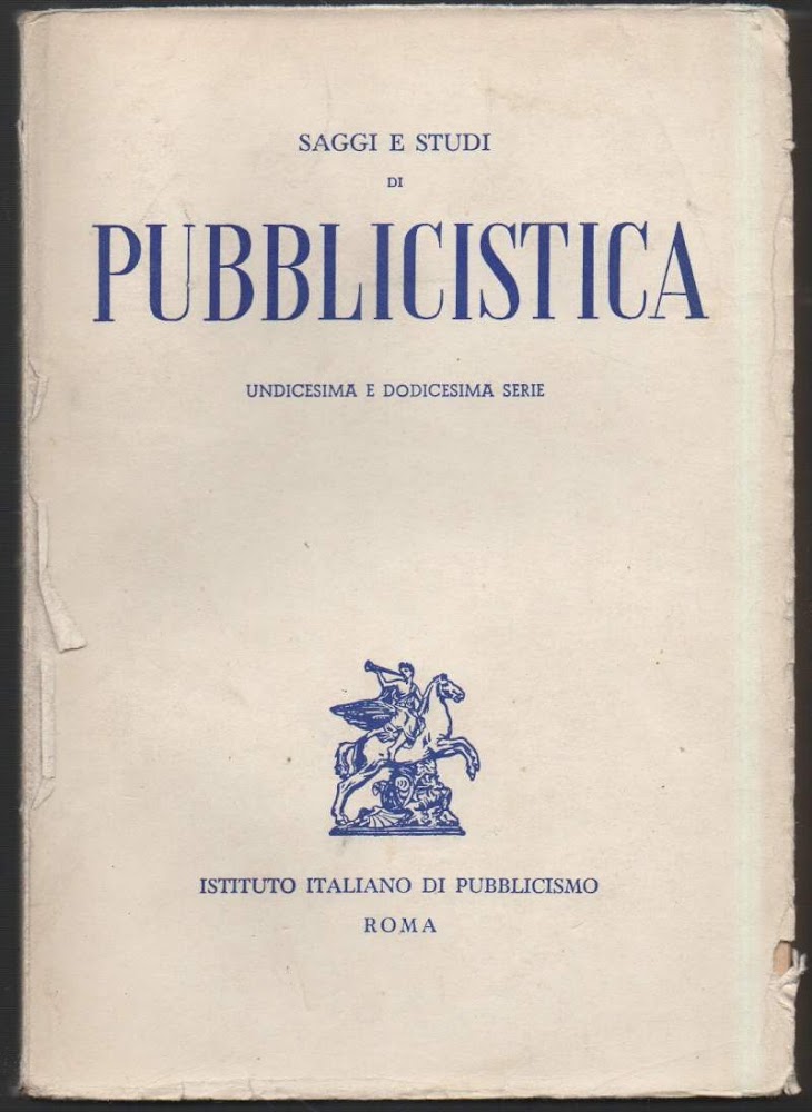 SAGGI E STUDI DI PUBBLICISTICA - UNDICESIMA E DODICESIMA SERIE …