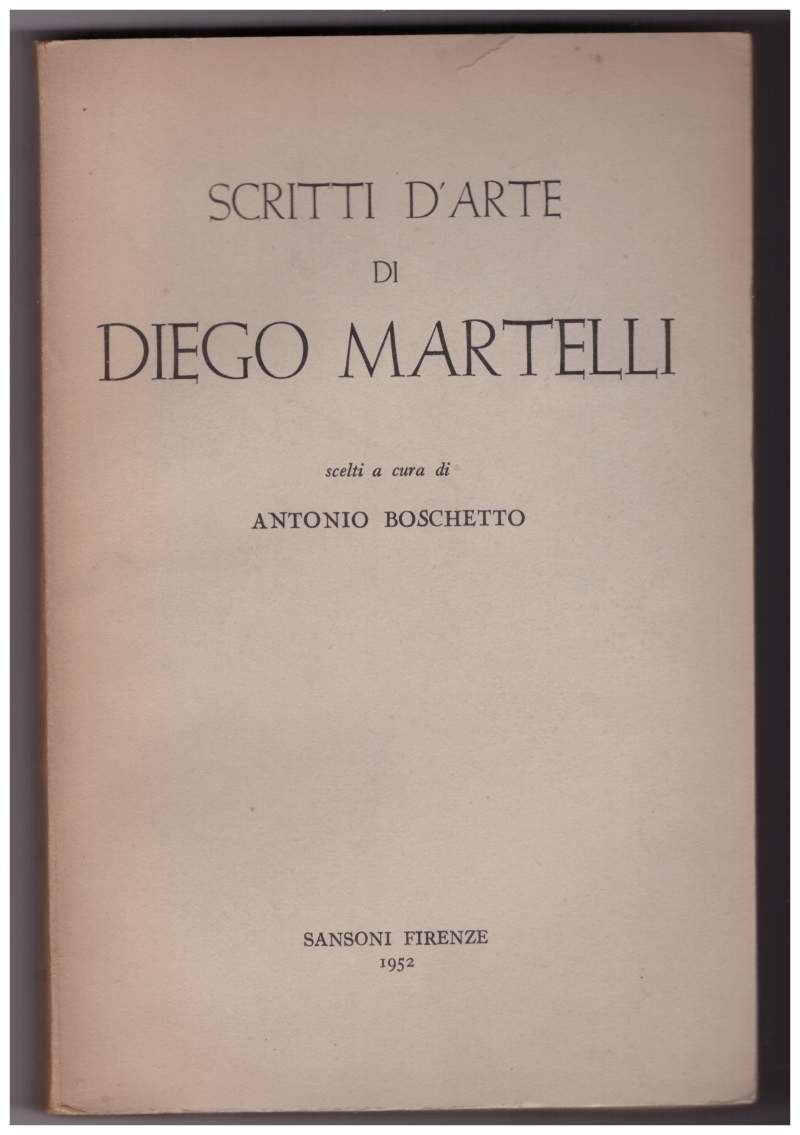 SCRITTI D'ARTE DI DIEGO MARTELLI