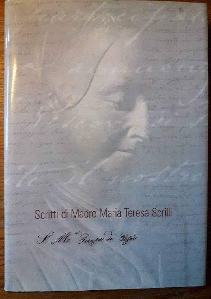 SCRITTI DI MADRE MARIA TERESA SCRILLI(2006)