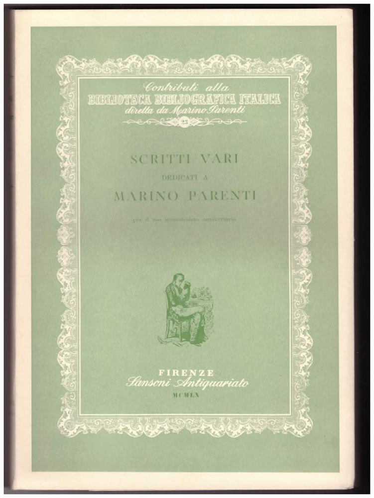 SCRITTI VARI DEDICATI A MARINO PARENTI PER IL SUO SESSANTESIMO …