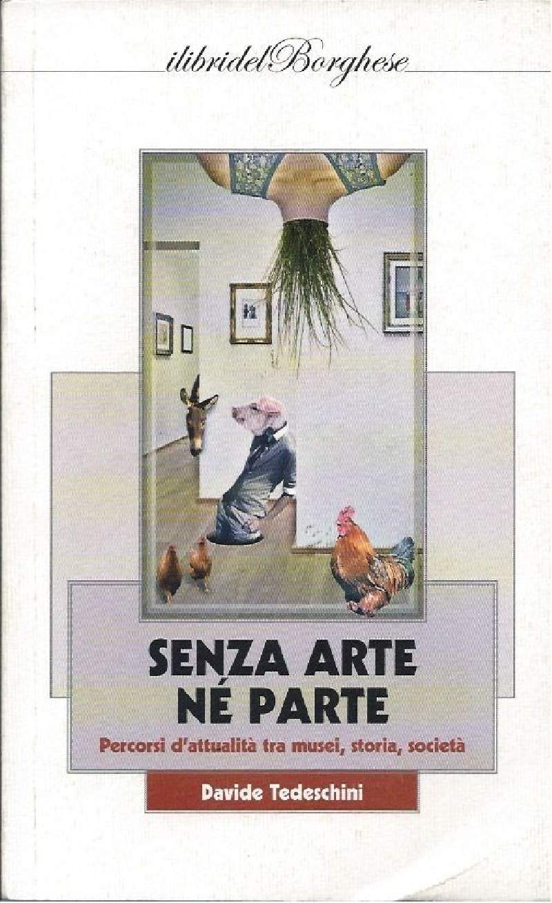 SENZA ARTE NÉ PARTE - Percorsi d'attualità tra musei, storia, …