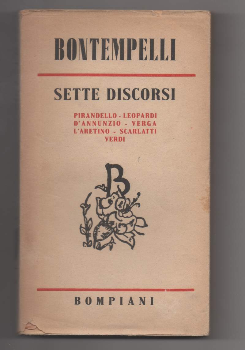 SETTE DISCORSI-Pirandello-Leopardi-D'Annunzio-L'Aretino-Scarlatti-Verdi (1942)