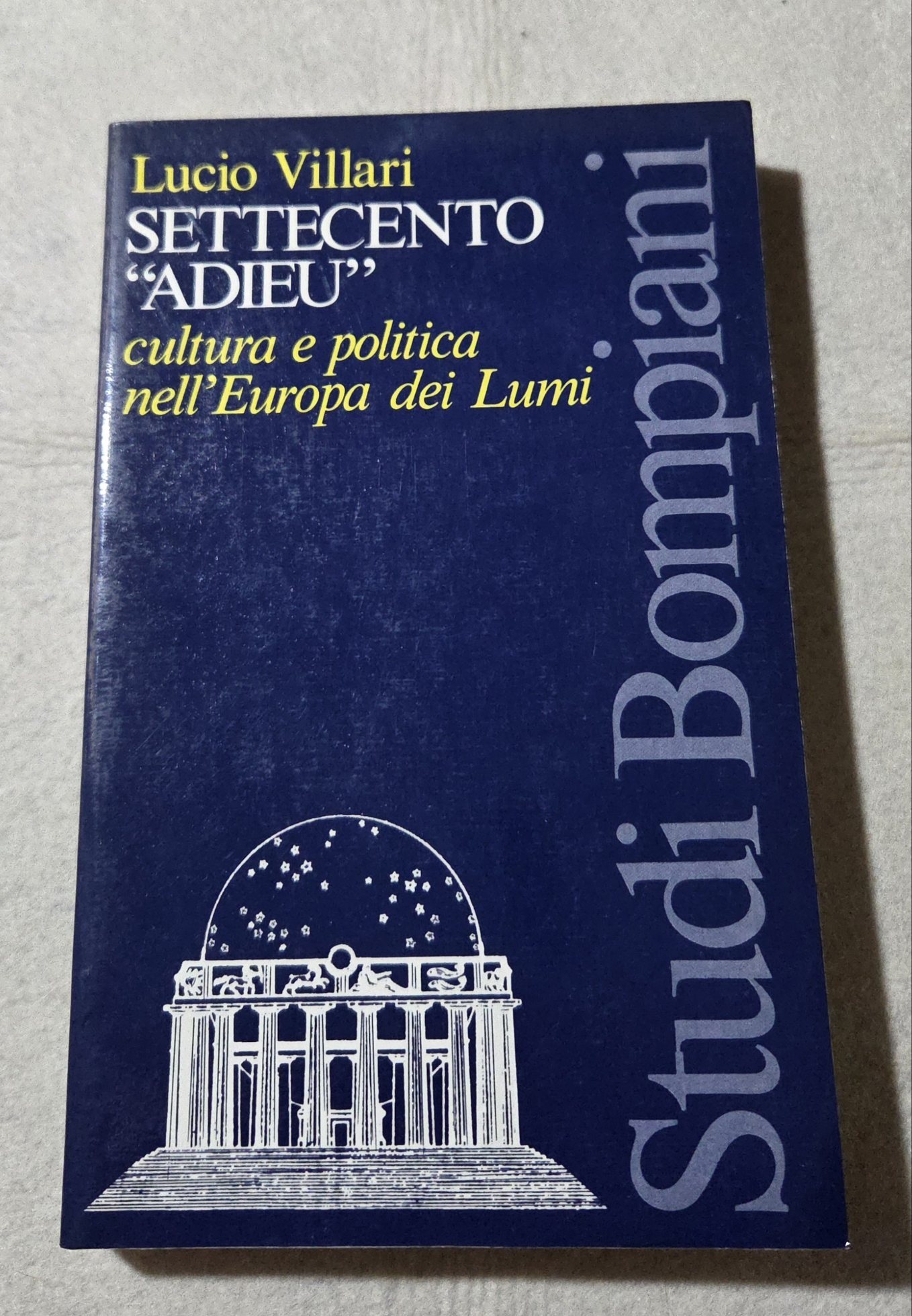 Settecento adieu - Cultura e politica nell'Europa dei Lumi
