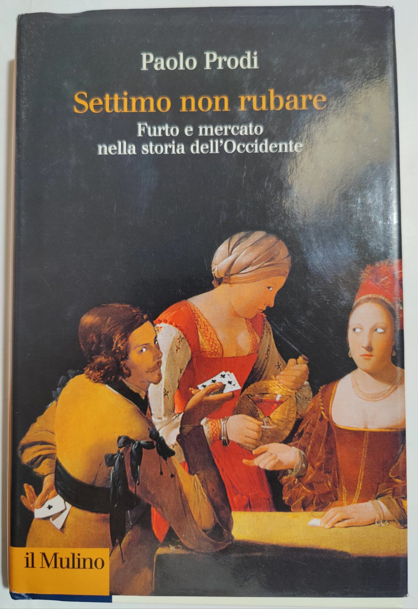 Settimo non rubare - Furto e mercato nella storia dell'Occidente