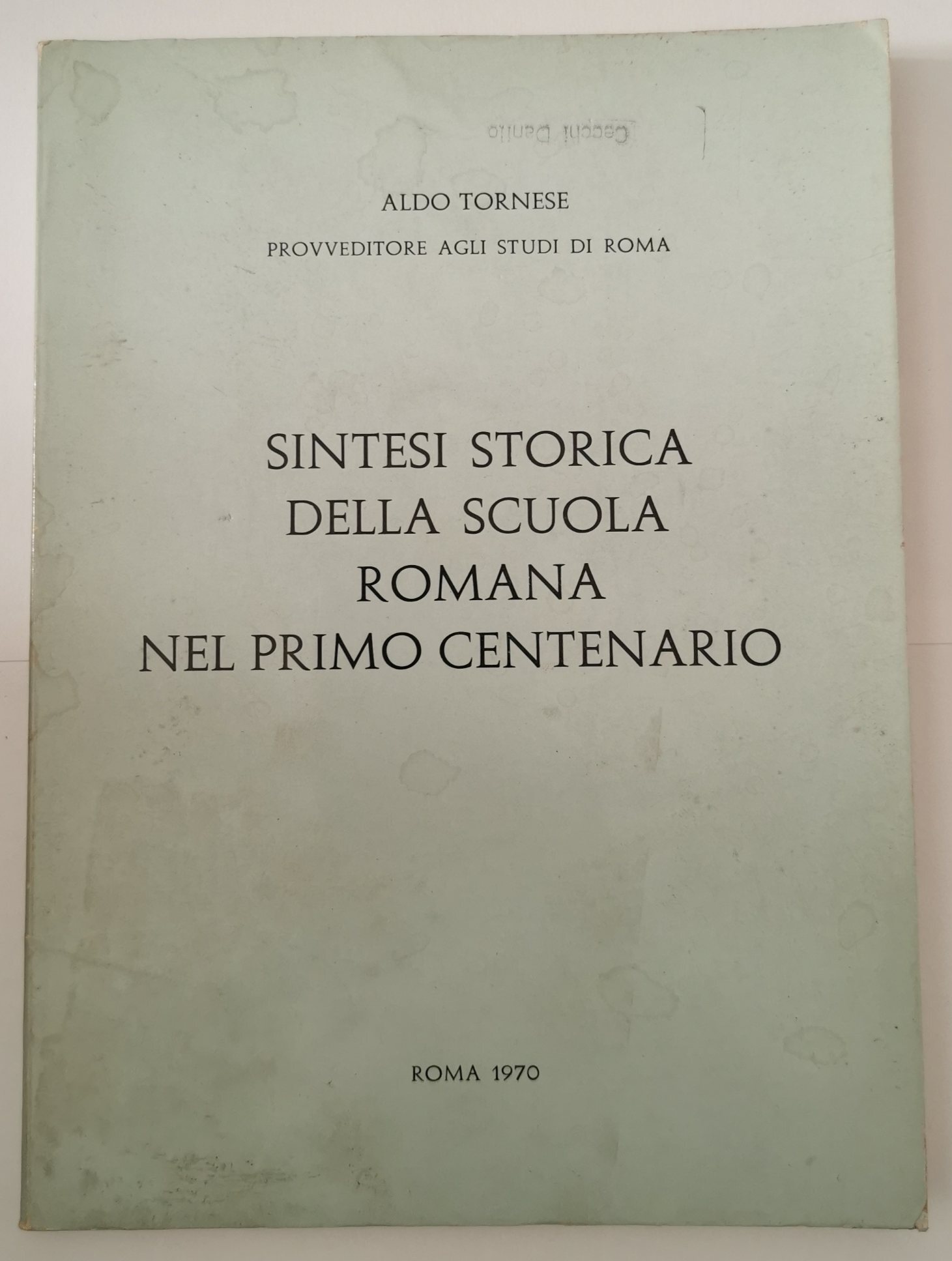 Sintesi storica della Scuola Romana nel primo centenario