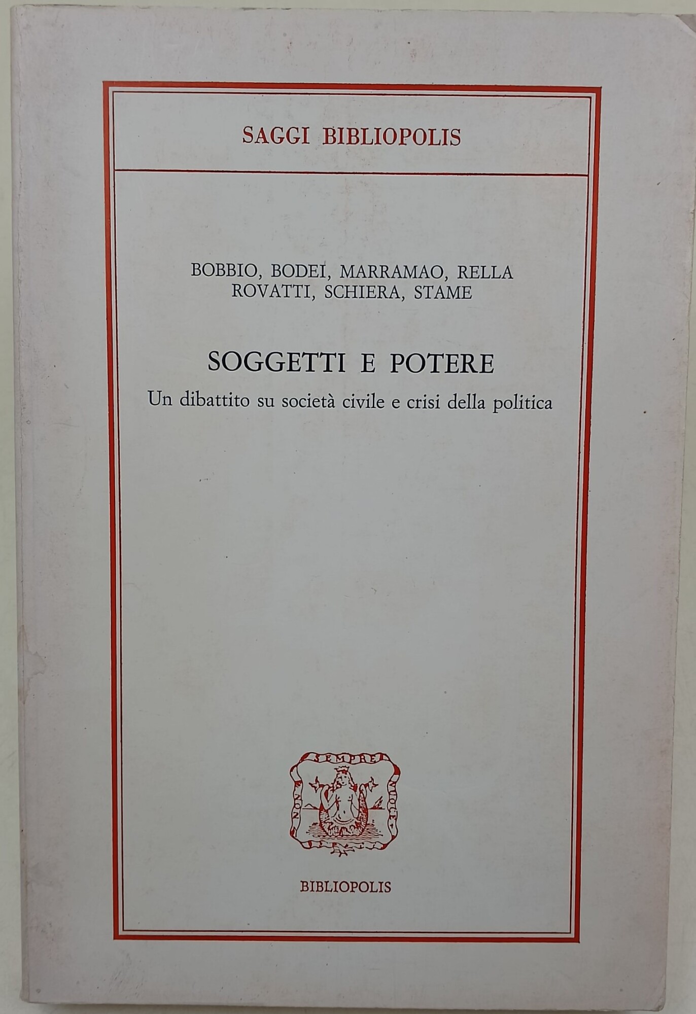Soggetti e potere-un dibattito su societa' civile e crisi della …