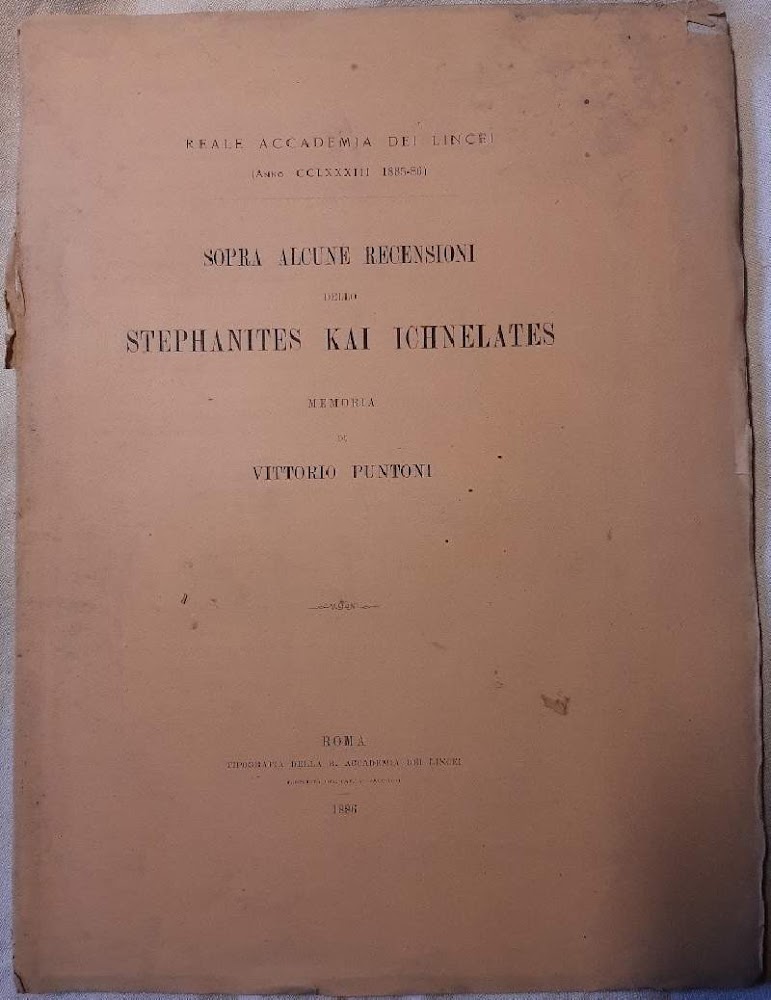 SOPRA ALCUNE RECENSIONI DELLO STEPHANITES KAI ICHNELATES- MEMORIA( 1886)