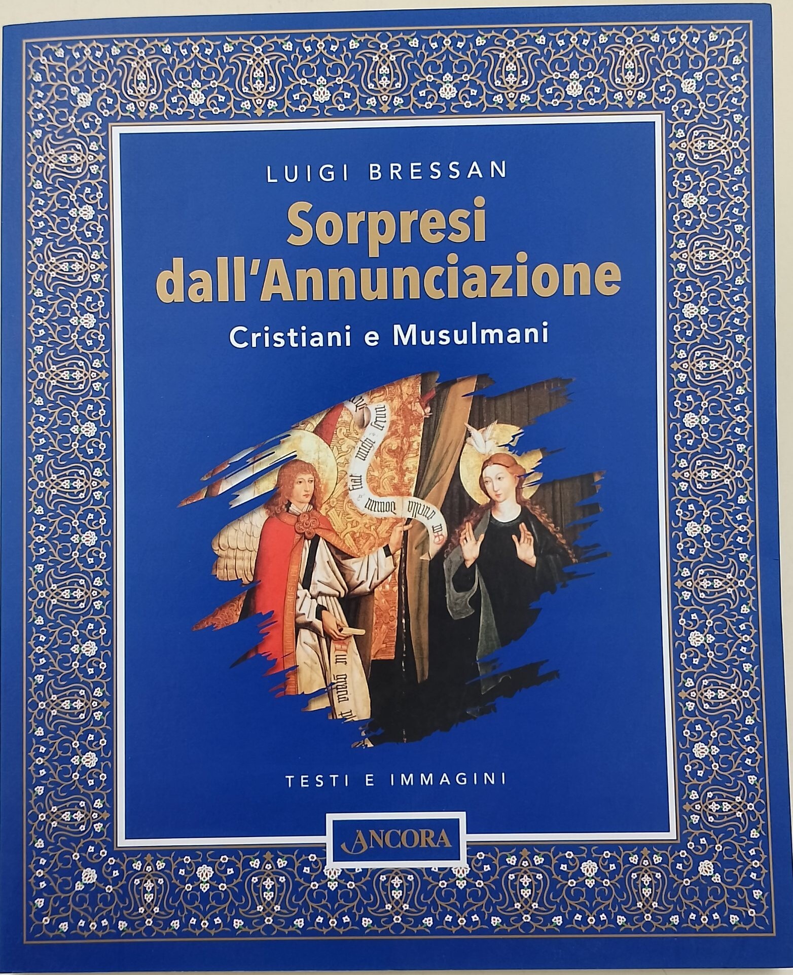 Sorpresi dall'Annunciazione-Cristiani e Musulmani