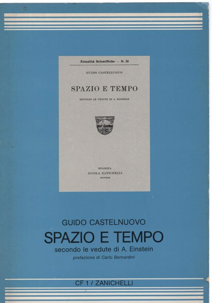 SPAZIO E TEMPO secondo le vedute di A.Einstein ANASTATICA (1981)