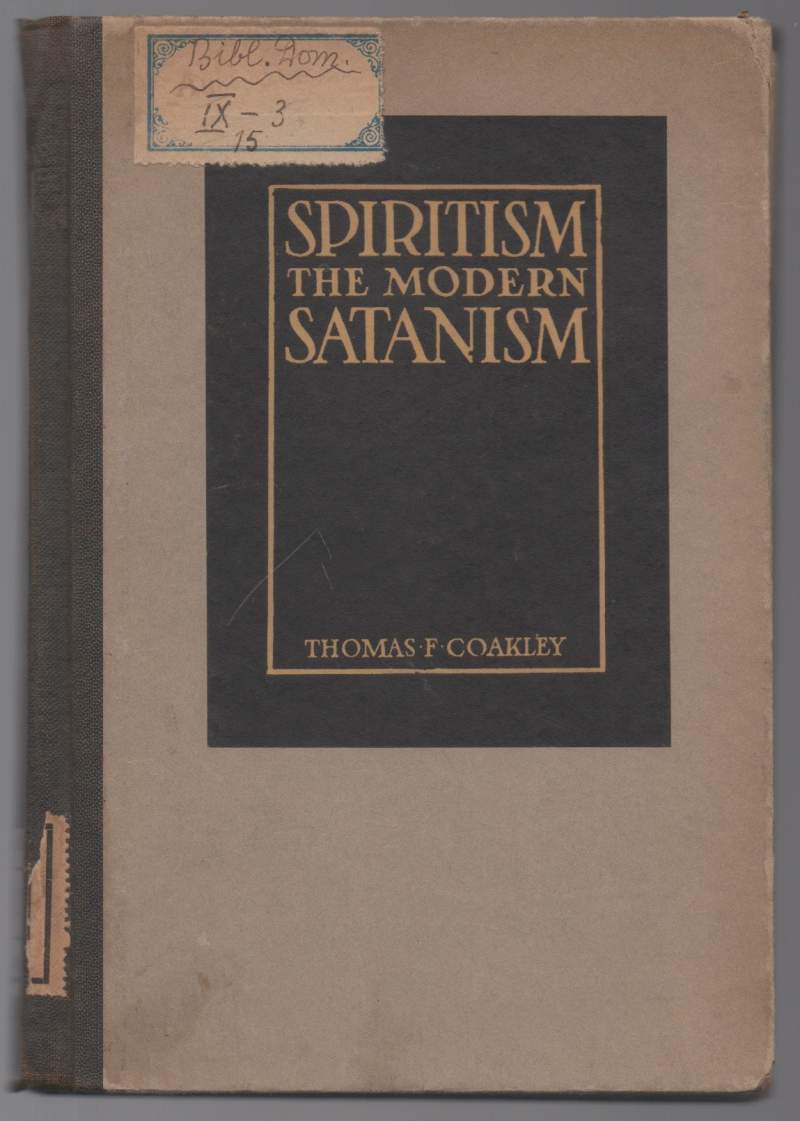 SPIRITISM THE MODERN SATANISM (1920)