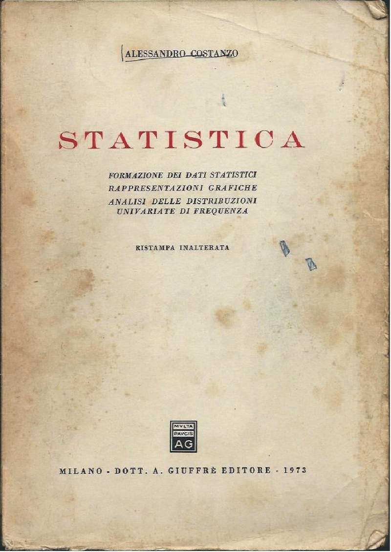 STATISTICA - Formazione dei dati statistici, rappresentazioni grafiche, analisi delle …