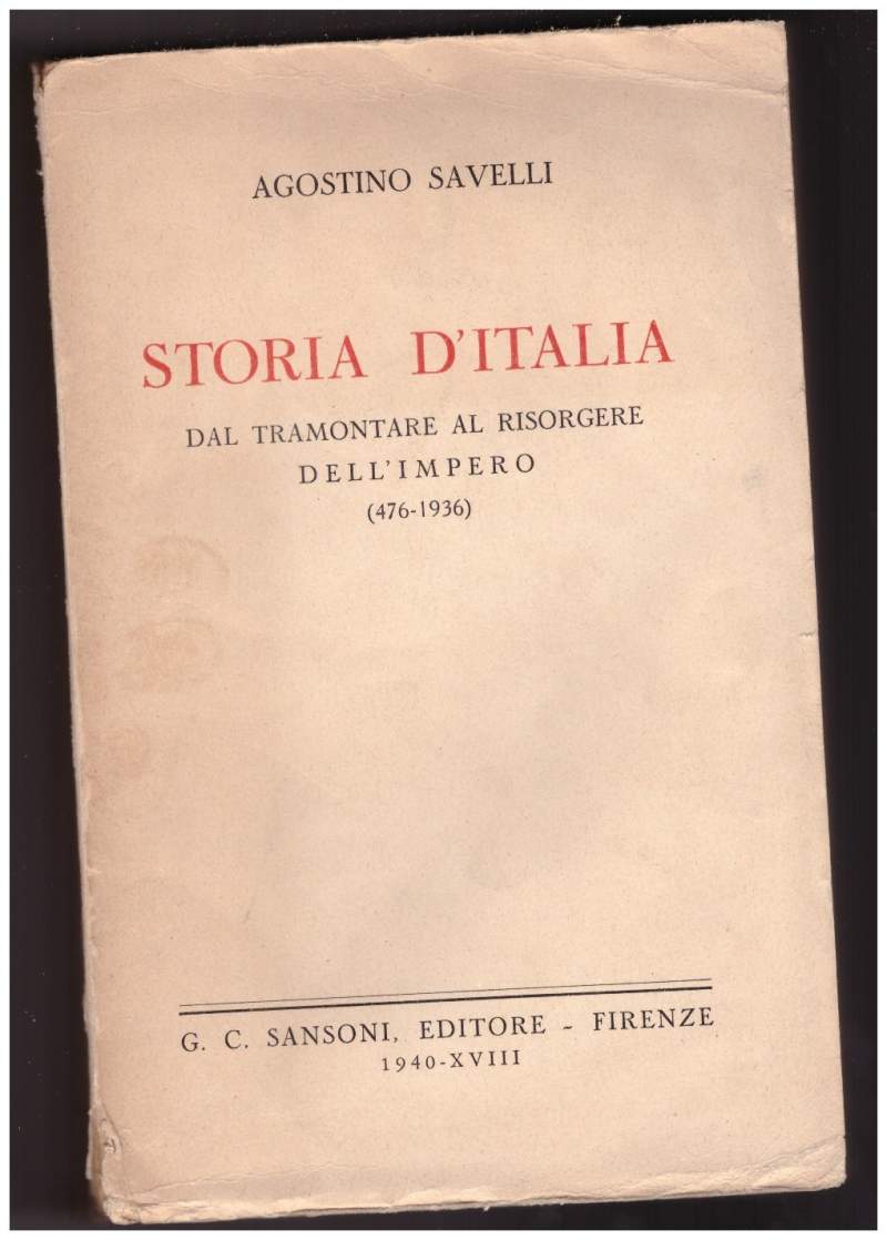 STORIA D'ITALIA Dal tramontare al risorgere dell'Impero (476 - 1936)