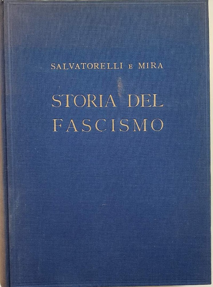 STORIA DEL FASCISMO-L'ITALIA DAL 1919 AL 1945(1952)