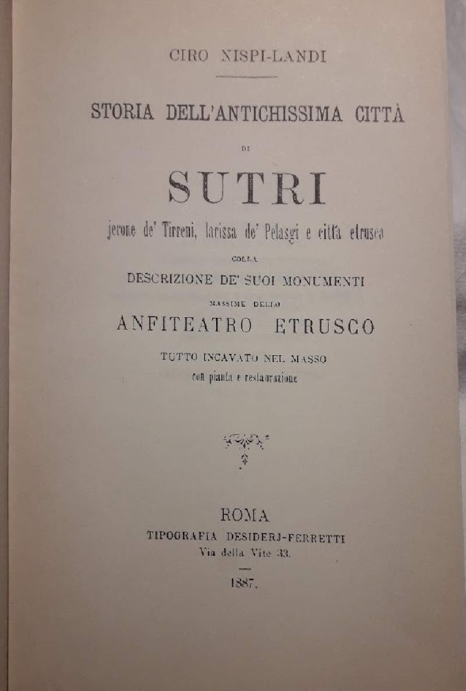 STORIA DELL'ANTICHISSIMA CITTA' DI SUTRI JERONE DE' TIRRENI, LARISSA DE …